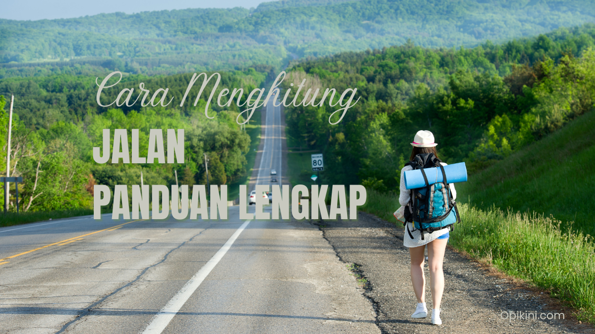 Cara Menghitung Jalan Panduan Lengkap