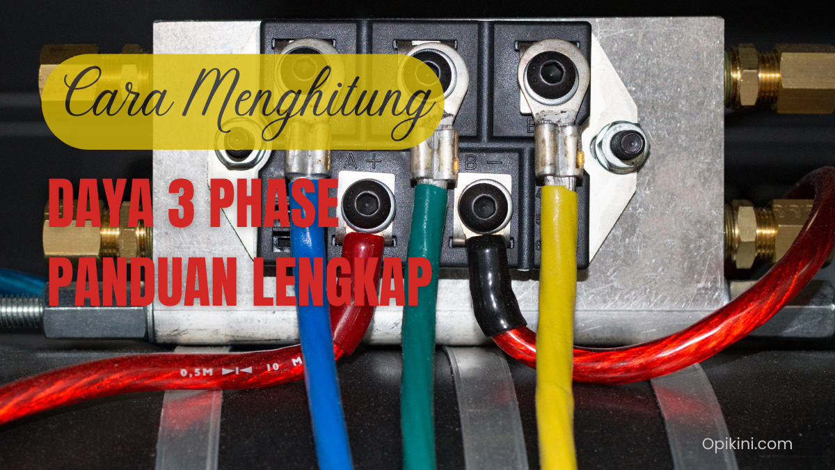 Cara Menghitung Daya 3 Phase Panduan Lengkap