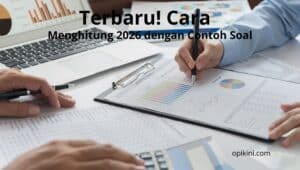 Terbaru! Cara Menghitung 2026 dengan Contoh Soal